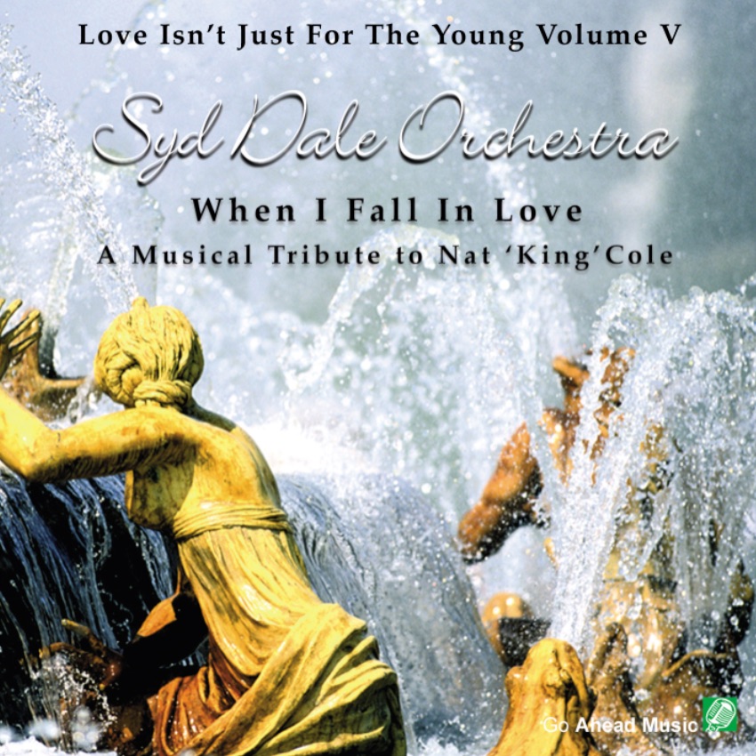 Love Isn't Just For The Young Volume 5 (When I Fall In Love) by Syd Dale Orchestra & Syd Dale album cover
