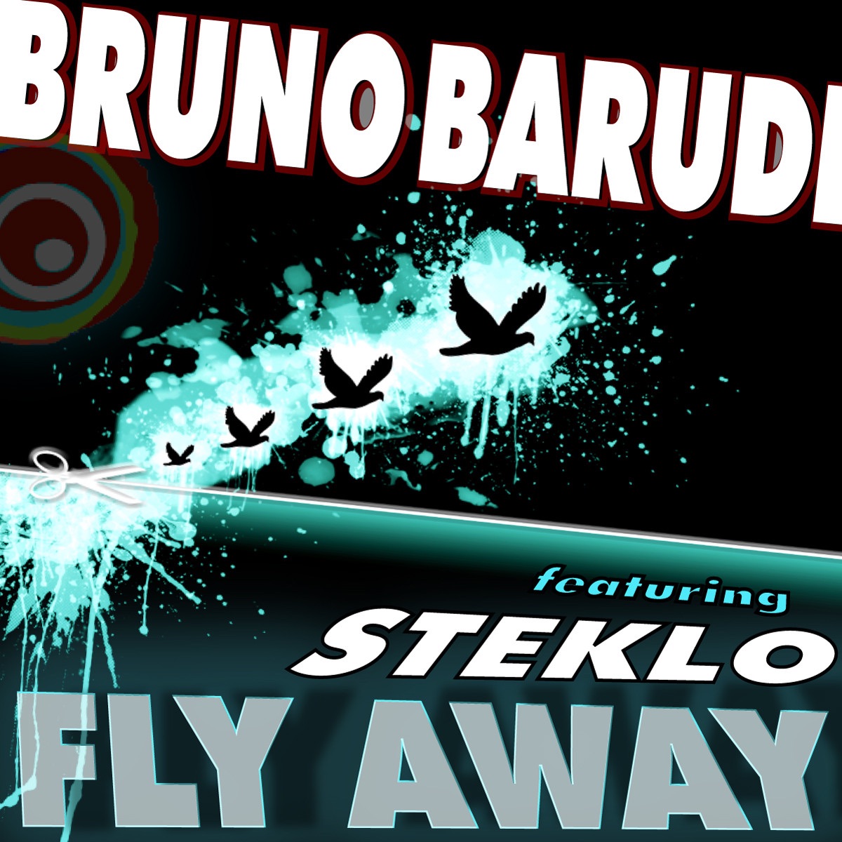 Fly Away (feat. Steklo) - Single by Bruno Barudi album cover