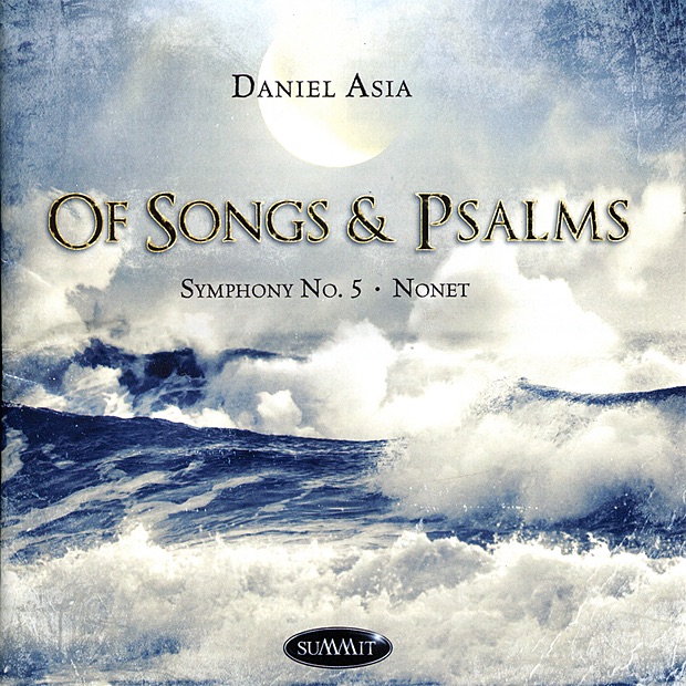 Daniel Asia: Of Songs & Psalms by The Pilsen Philharmonic, Koji Kawamoto, Chris Pedro Trakas, Nová Česká Píseň (New Czech Song), Zdeněk Vimr, The Czech Nonet & Robert Swensen album cover