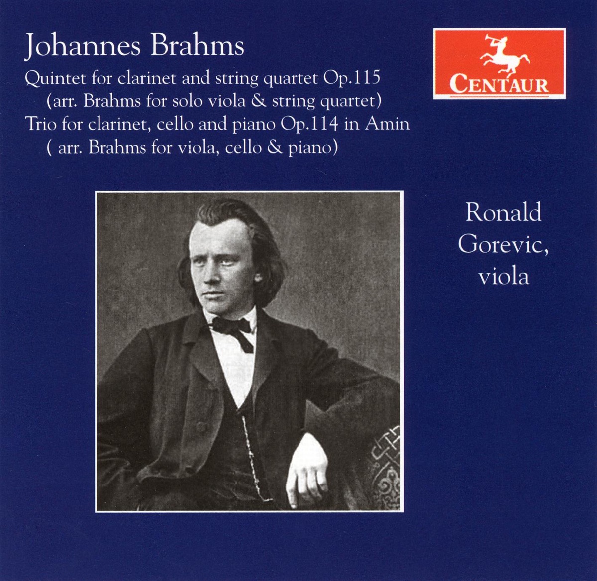 Brahms: Quintet for Clarinet and String Quartet, Op. 115 - Trio for Viola, Cello and Piano, Op. 114 by Eric Lewis, Roy Lewis, John Dexter, Ronald Gorevic, Matthias Naegele & Judith Gordon album cover