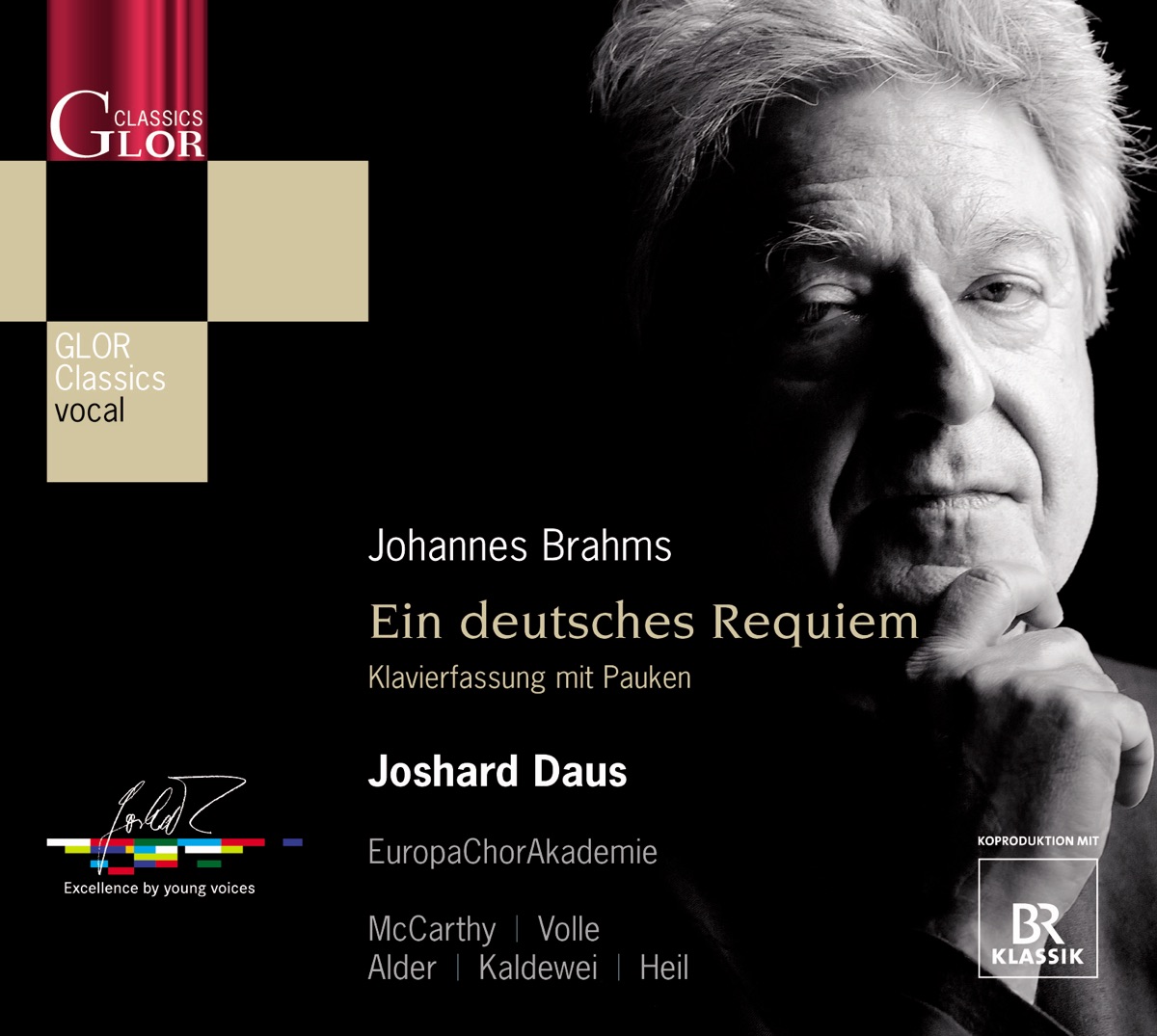Brahms, J.: Ein Deutsches Requiem by Michael Volle, Joshard Daus, Europa Chor Akademie, Fionnuala McCarthy, Jonathan Alder, Benjamin Heil & Thorsten Kaldewei album cover