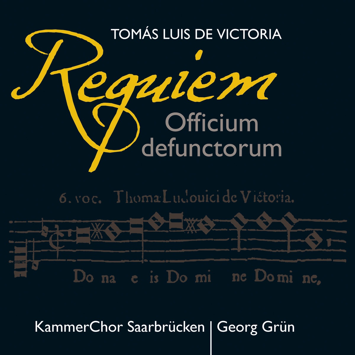 Requiem Officium defunctorum by Tomás Luis de Victoria, KammerChor Saarbrücken & Georg Grün album cover