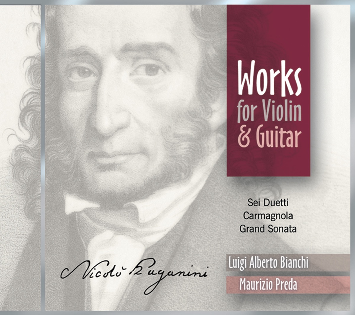 Paganini: 6 Duets for Violin and Guitar - Carmagnola - Grand Sonata by Luigi Alberto Bianchi & Maurizio Preda album cover