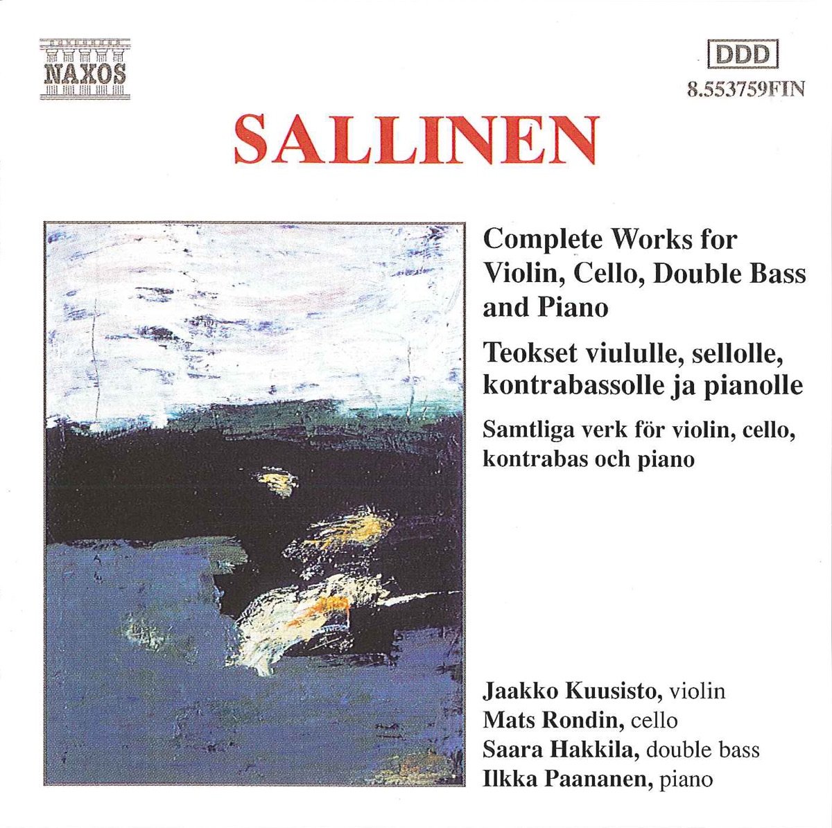 Sallinen: Complete Works for Violin, Cello, Double Bass and Piano by Saara Hakkila, Ilkka Paananen, Jaakko Kuusisto & Mats Rondin album cover