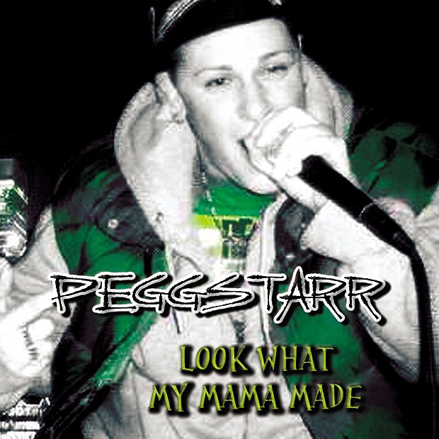 Look What My Mama Made by Pegg Starr album cover