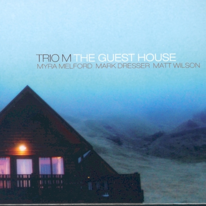 The Guest House by Myra Melford & TrioM album cover