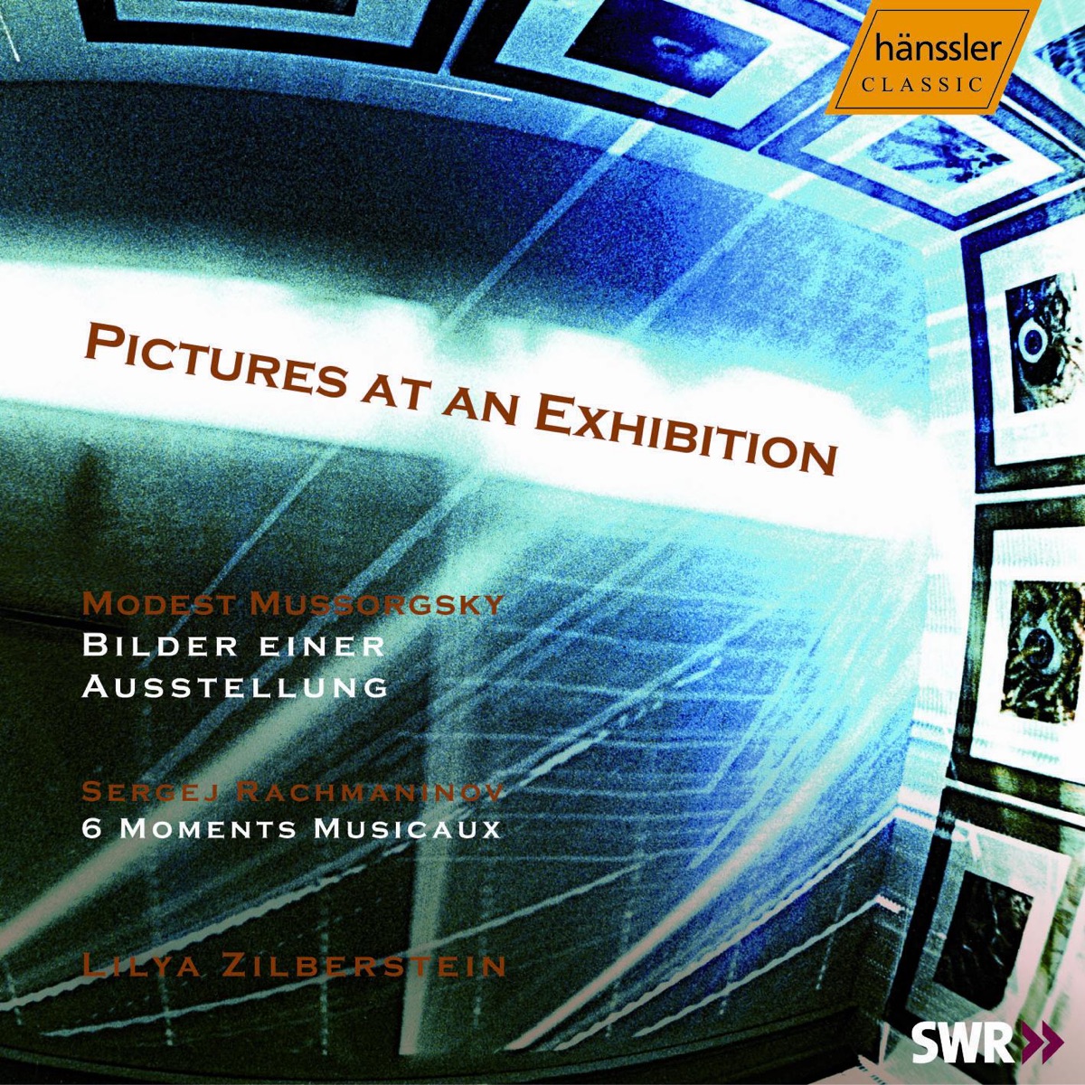 Mussorsky: Pictures At an Exhibition - Rachmaninov: 6 Moment Musicaux by Lilya Zilberstein album cover