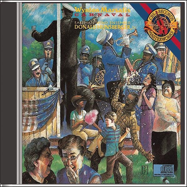 Carnaval by Wynton Marsalis, Eastman Wind Ensemble & Donald Hunsberger album cover