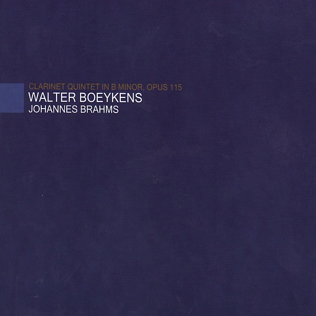 Brahms: Clarinet Quintet In B Minor, Op. 115 by Ensemble Walter Boeykens & Walter Boeykens album cover