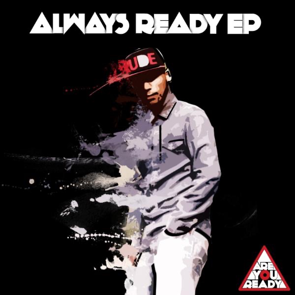 Always Ready - EP by Rude Kid album cover