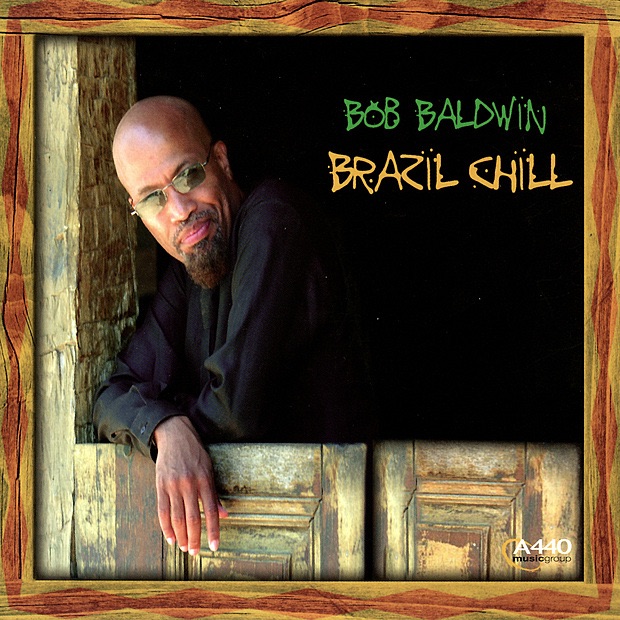 Brazil Chill by Bob Baldwin album cover