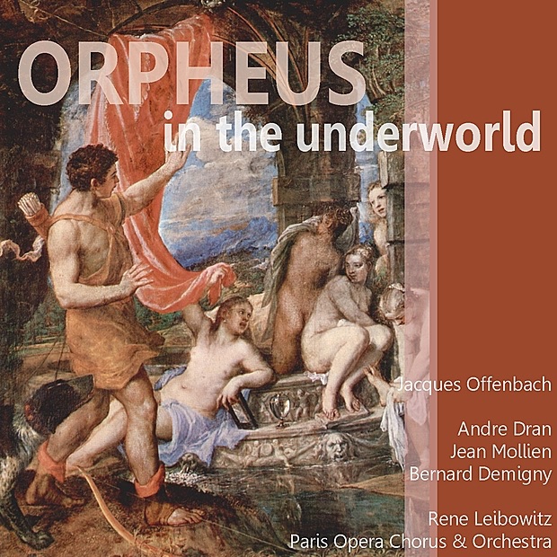 Offenbach: Orpheus in the Underworld by Chœurs de l'Opéra national de Paris, Paris Opera Orchestra, Jean Mollien, Bernard Demigny, Andre Dran & René Leibowitz album cover