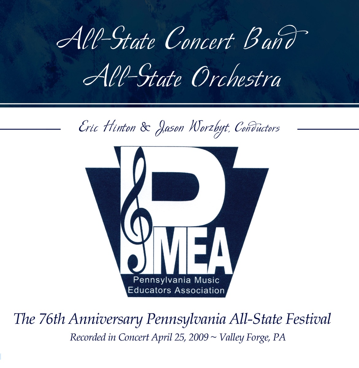 PMEA Pennsylvania 2009 All-State Festival Concert Band Orchestra (Live) by All-State Concert Band, Eric Hinton, All-State Orchestra & Jason Worzbyt album cover