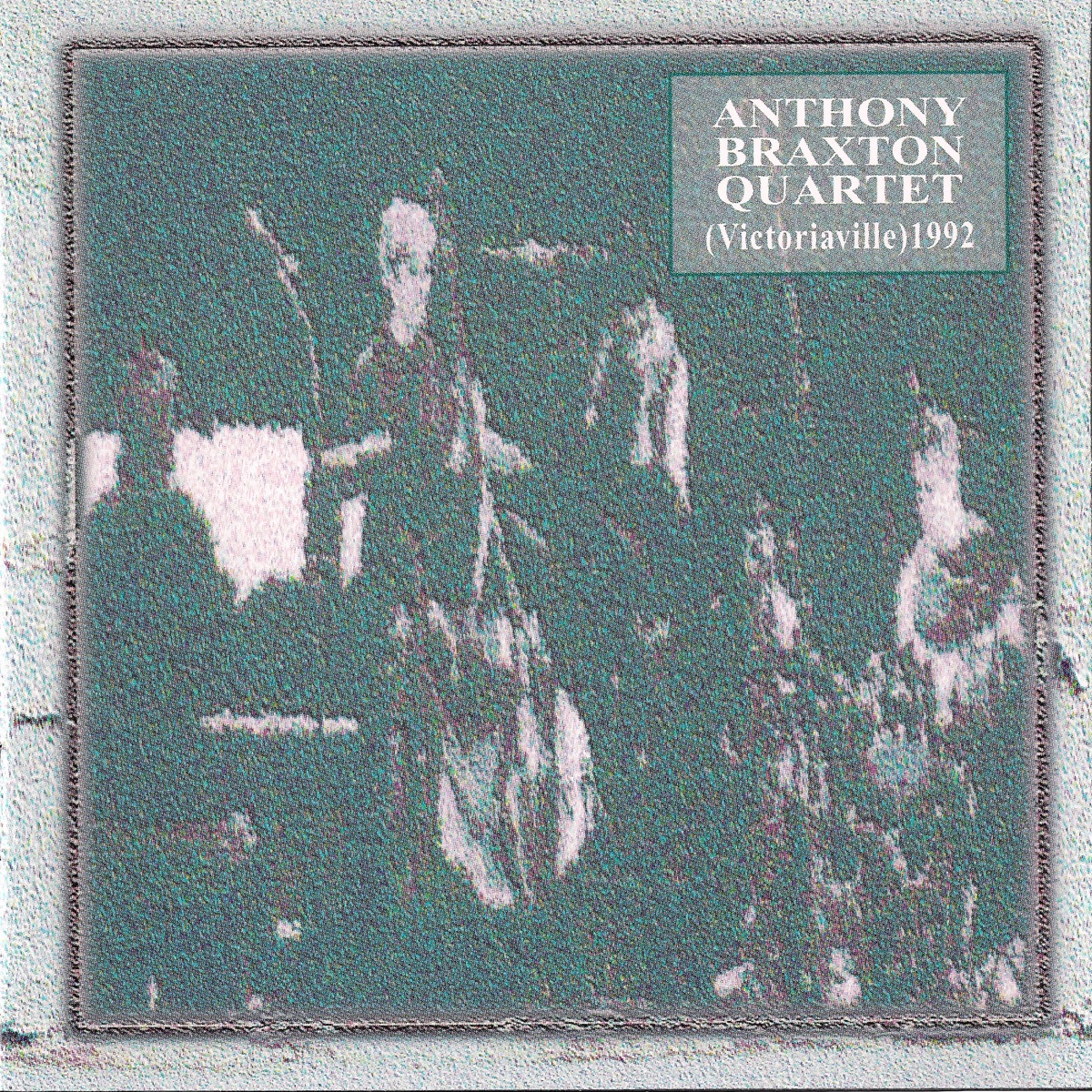 Quartet (Victoriaville) 1992 by Anthony Braxton Quartet album cover
