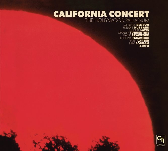 California Concert: The Hollywood Palladium (40th Anniversary Edition) by George Benson, Freddie Hubbard, Hubert Laws, Stanley Turrentine, Hank Crawford, Johnny Hammond, Ron Carter, Billy Cobham & Airto album cover