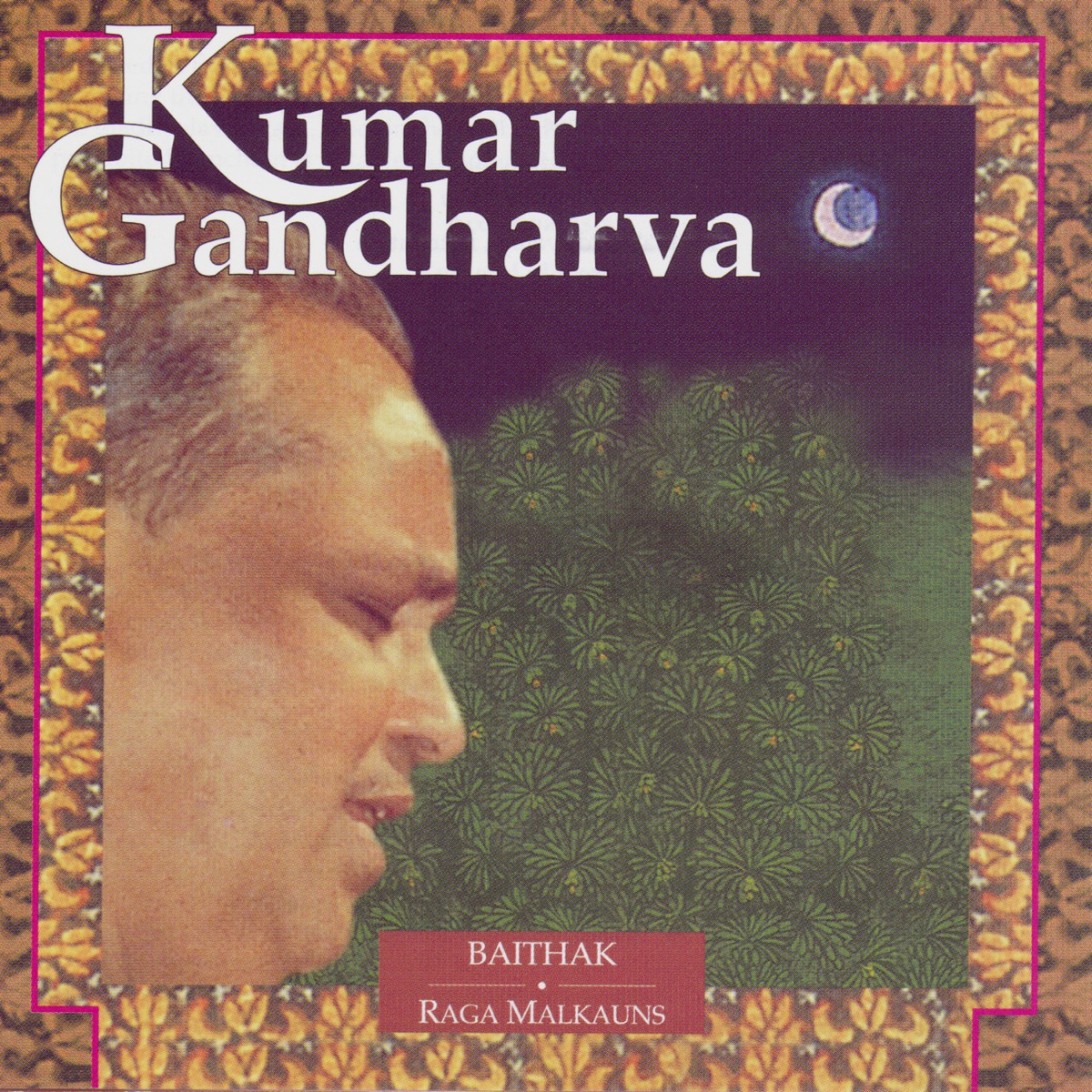 Baithak - Raga Malkauns, Vol. 4 by Kumar Gandharva album cover