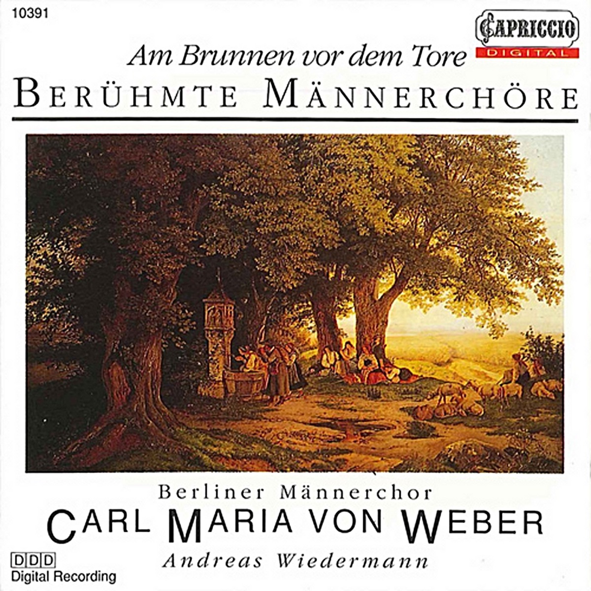 Am Brunnen vor dem Tore by Andreas Wiedermann, Carl Maria von Weber Men's Choir, Berlin & Erling Møldrup album cover