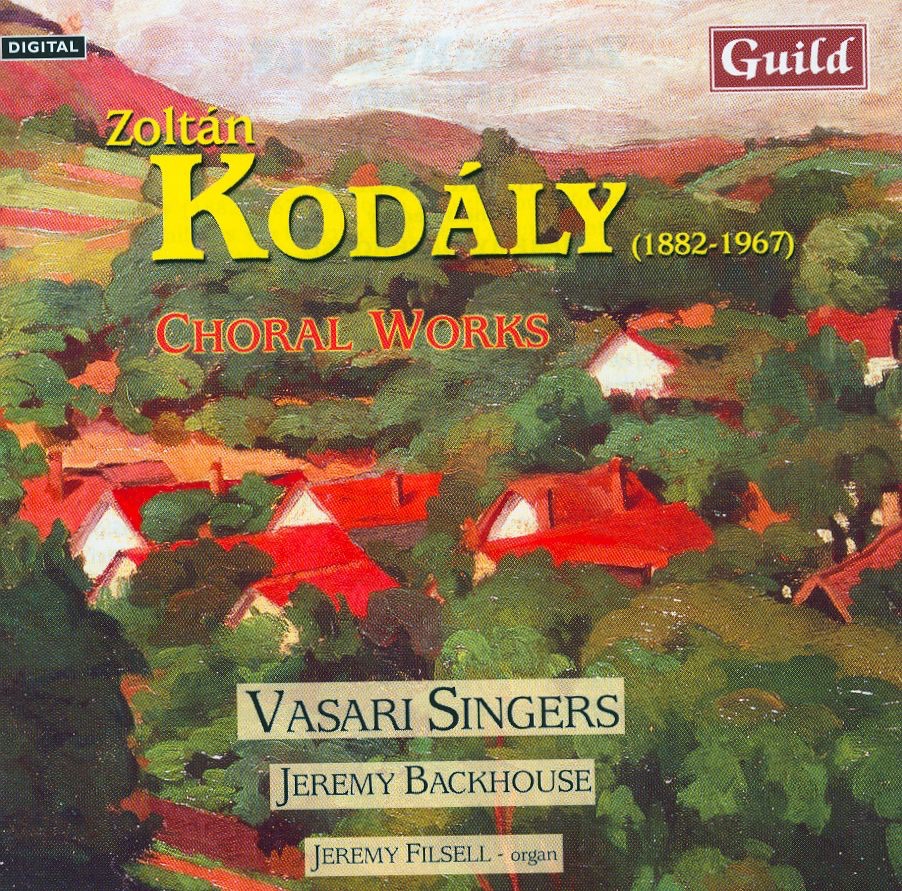 Choral Works By Zoltán Kodály by Vasari Singers, Jeremy Backhouse & Jeremy Filsell album cover