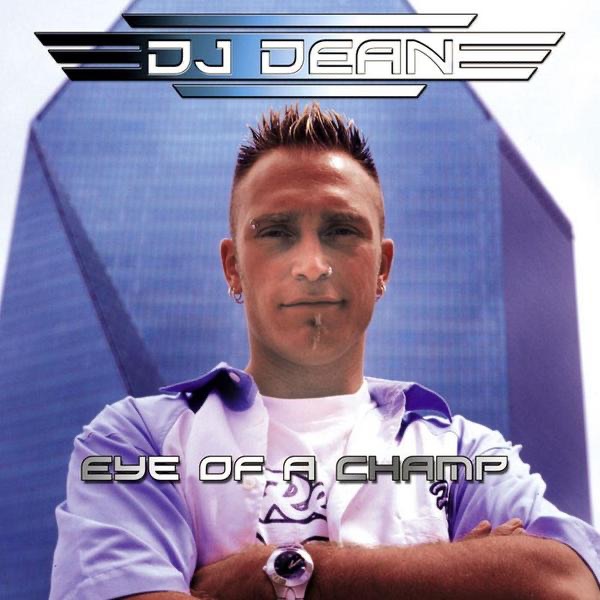 Eye of a Champ by DJ Dean album cover