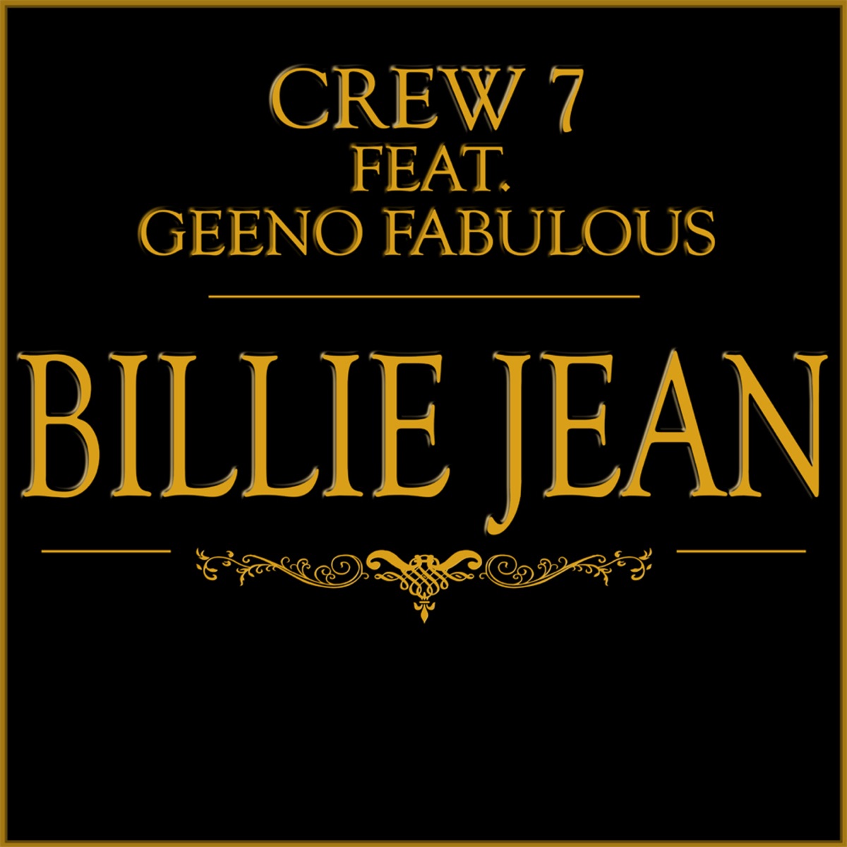 Billie Jean (feat. Geeno Fabulous) by Crew 7 album cover