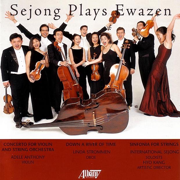 Sejong Plays Ewazen by Adele Anthony, Linda Strommen & Sejong Soloists album cover