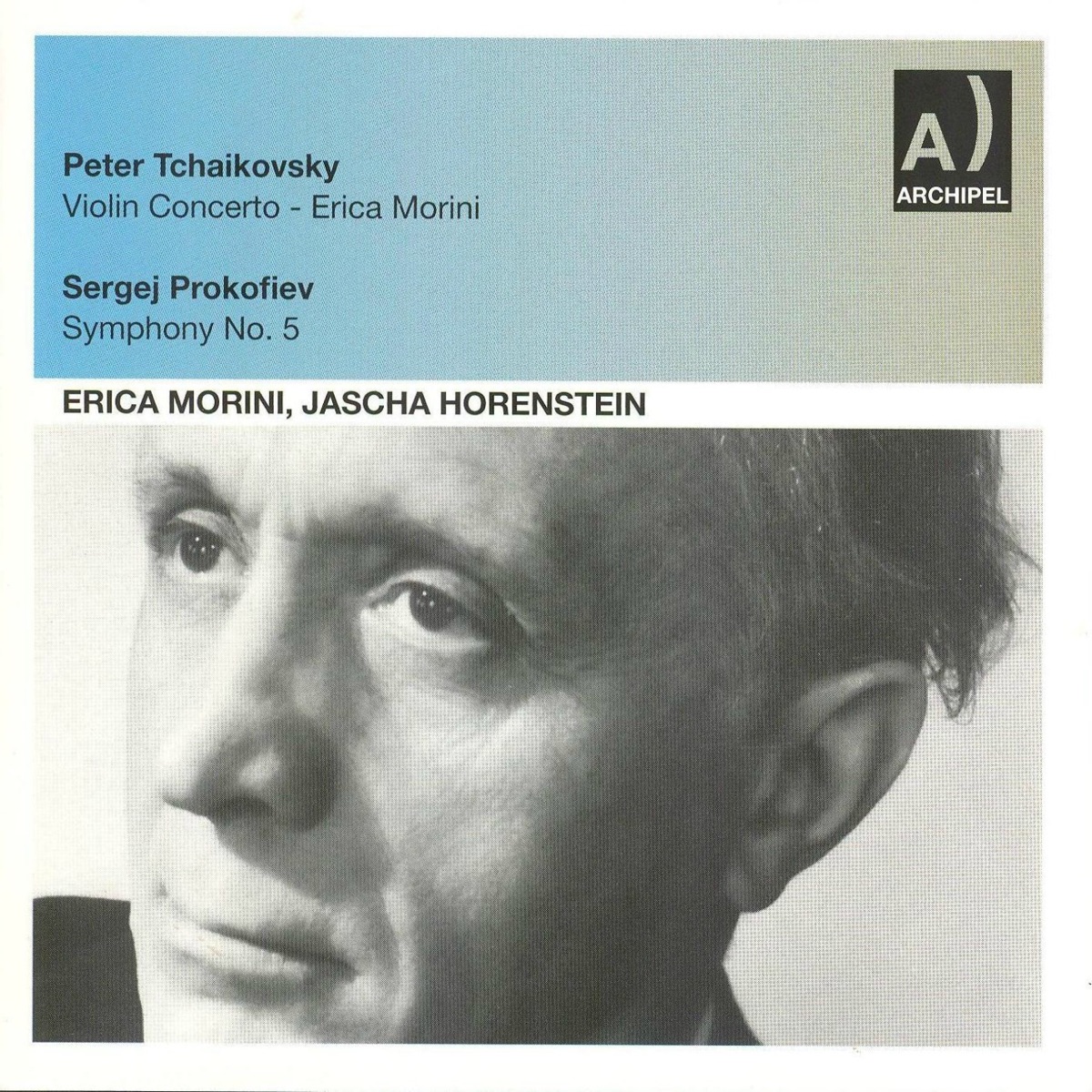 Tchaikovsky: Violin Concerto - Prokofiev: Symphony No. 5 by Orchestre National de Paris, Jasha Horenstein & Erica Morini album cover