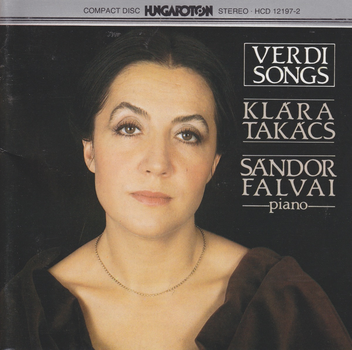 Verdi: Songs (Composizioni da camera per canto e pianoforte) by Klára Takács & Sandor Falvai album cover