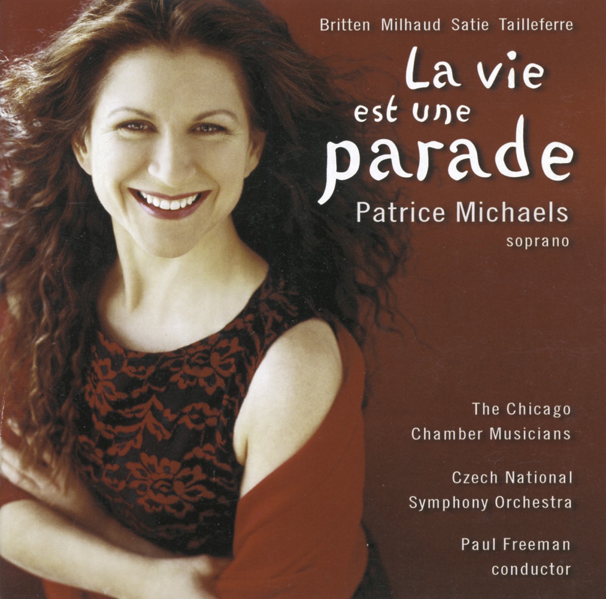 Michaels, Patrice: La Vie Est Une Parade by Patrice Michaels Bedi, Chicago Chamber Musicians, Paul Freeman & Czech National Symphony Orchestra album cover