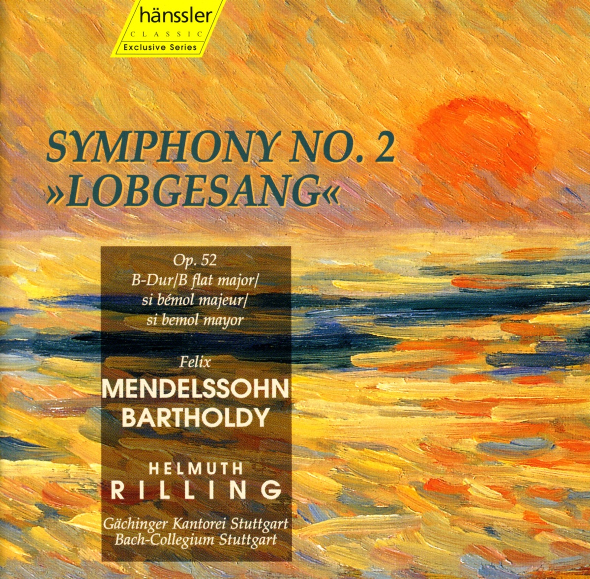 Mendelssohn: Symphony No. 2 In B Flat Major, Op. 52, "Lobgesang" by Christoph Genz, Norine Burgess, Michaela Kaune, Gächinger Kantorei Stuttgart, Helmuth Rilling & Stuttgart Bach Collegium album cover