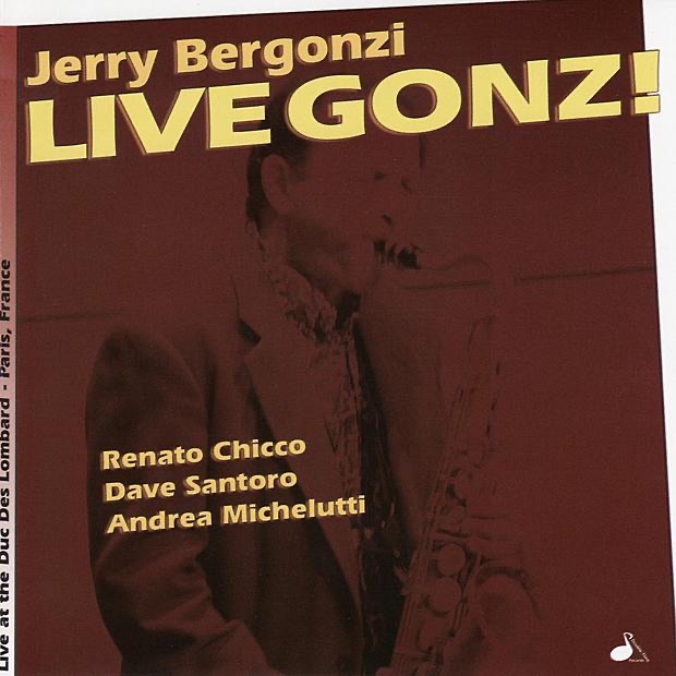 Jerry Bergonzi - Live Gonz! by Jerry Bergonzi album cover
