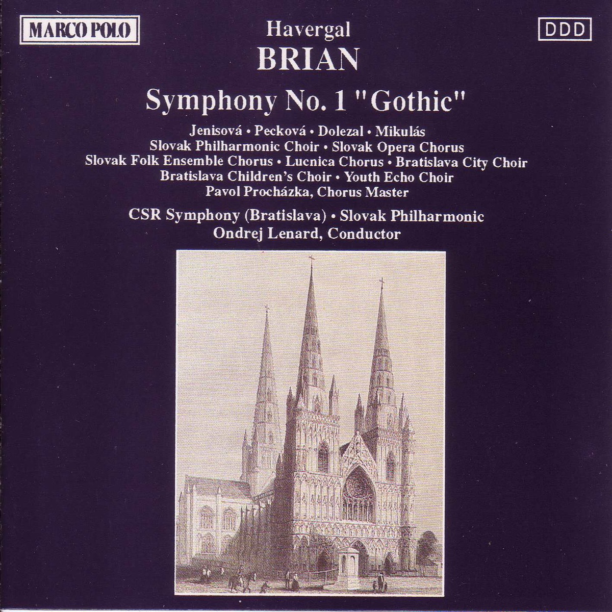 Brian: Symphony No. 1 - 'Gothic' by Bratislava Children's Choir, Dagmar Peckova, Eva Jenisova, Lúčnica Chorus, Ondrej Lenárd, Pavol Prochazka, Peter Mikuláš, Slovak Folk Ensemble Chorus, Slovak Opera Chorus, Slovak Philharmonic Choir, Slovak Philharmonic Orchestra, Slovak Radio Symphony Orchestra, Vladimir Dolezal & Youth Echo Choir album cover