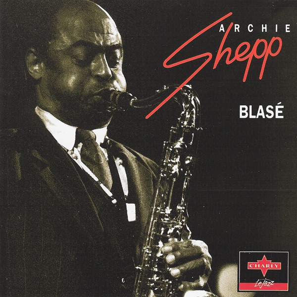 Blasé by Archie Shepp album cover