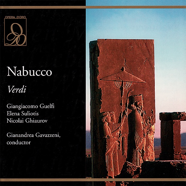 Verdi: Nabucco by Giangiacomo Guelfi, Gianni Raimondi, Nicolai Ghiaurov, Elena Suliotis, Gloria Lane, Giovanni Foiani, Oliviero de Fabritiis, Mirella Fiorentini, Teatro Alla Scala Orchestra, La Scala Chorus & Gianandrea Gavazzeni album cover