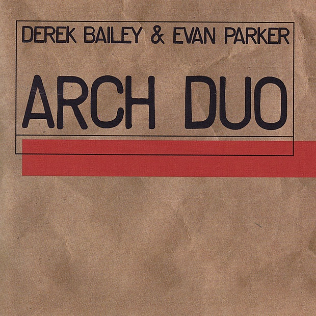 Arch Duo by Derek Bailey & Evan Parker album cover