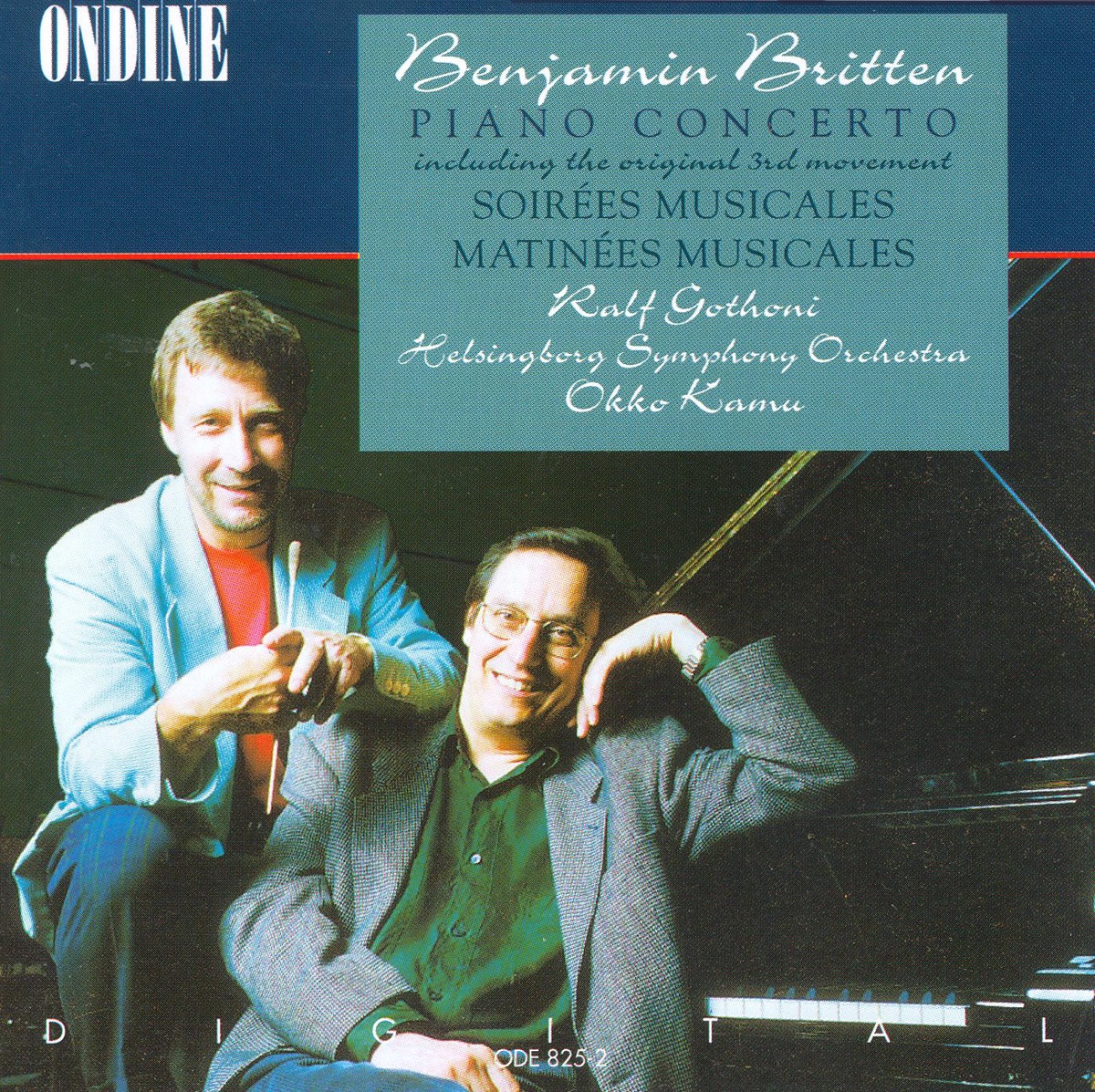 Britten: Piano Concerto, Soirees Musicales, Matinees Musicales by Ralf Gothóni, Okko Kamu & Helsingborg Symphony Orchestra album cover