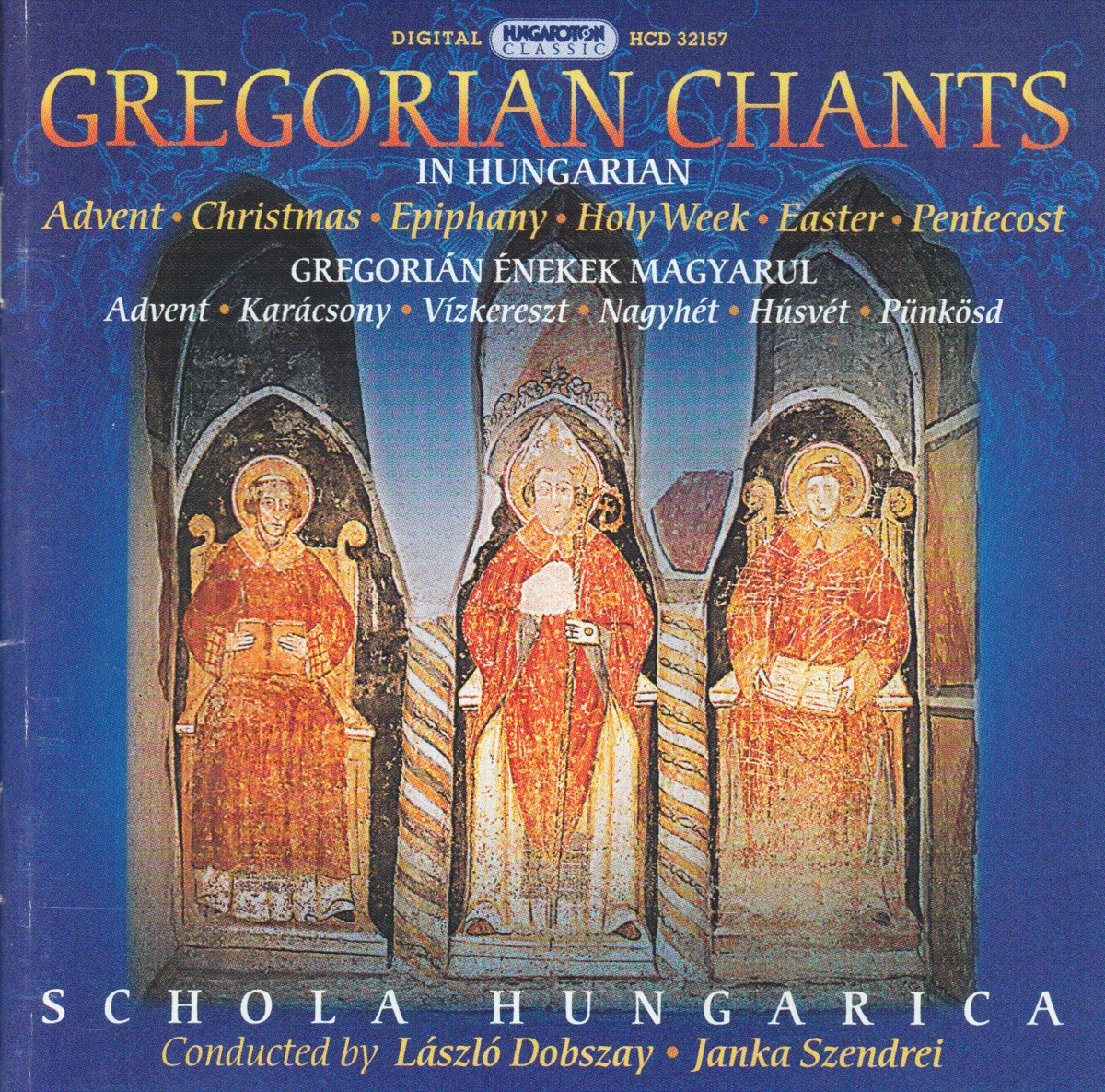 Gregorian Chants in Hungarian by Schola Hungarica & Janka Szendrei album cover