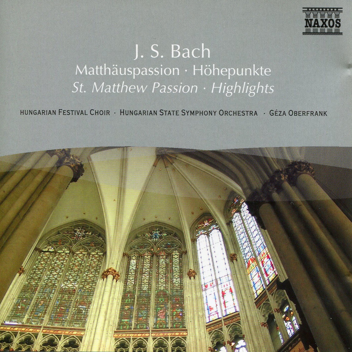 Bach, J.S.: St. Matthew Passion (Highlights) by József Mukk, Judit Nemeth, Peter Koves, Janos Remenyi, Agnes Mester, Ibolya Verebics, Hungarian Festival Choir, Hungarian Radio Children's Choir, Géza Oberfrank & Hungarian State Symphony Orchestra album cover