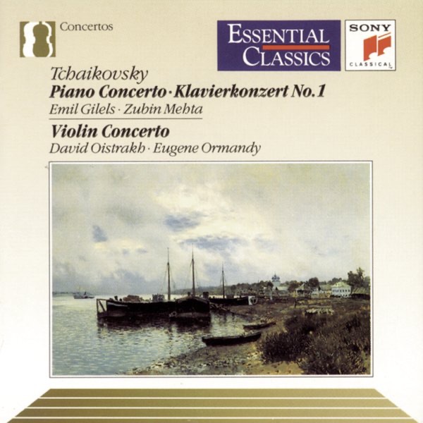 Tchaikovsky: Piano Concerto No. 1 & Violin Concerto by David Oistrakh, Emil Gilels, Eugene Ormandy, New York Philharmonic, The Philadelphia Orchestra & Zubin Mehta album cover
