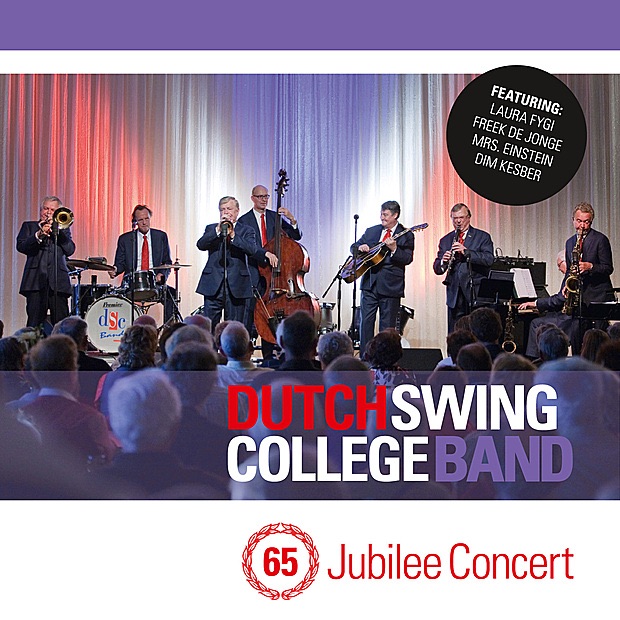 Jubilee Concert (feat. Freek de Jonge, Mrs. Einstein, Laura Fygi & Dim Kesber) by Dutch Swing College Band album cover