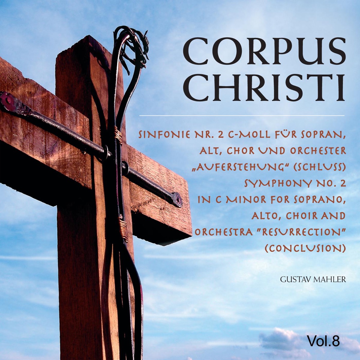 Corpus Christi, Vol. 8 by Bremen Theatre Chorus, Gabriele Maria Ronge, North German Radio Chorus, Gunter Neuhold, Delores Ziegler & Bremen Philharmonic State Orchestra album cover