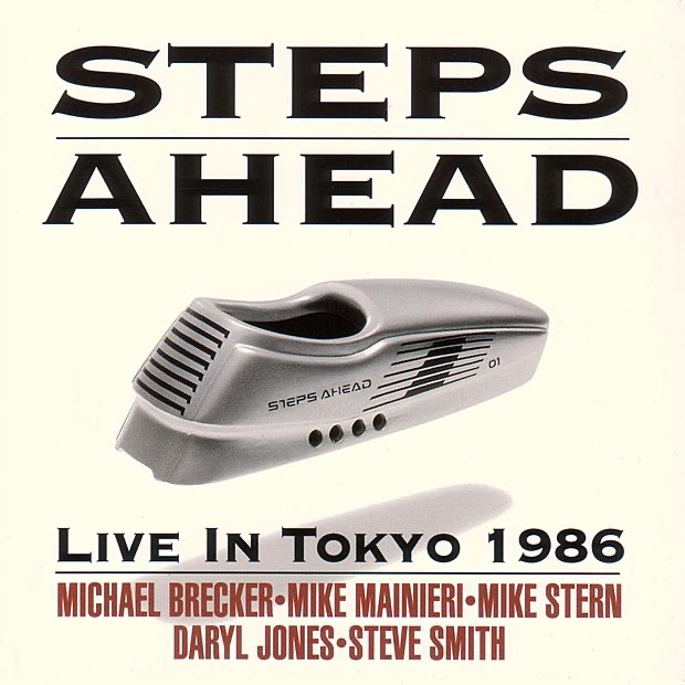 Live In Tokyo 1986 (Remastered) by Mike Mainieri & Steps Ahead album cover
