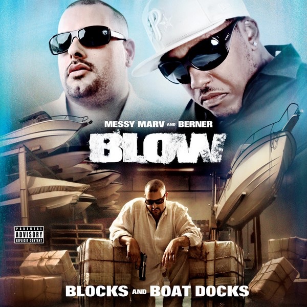 Blow - Blocks and Boat Docks by Berner & Messy Marv album cover