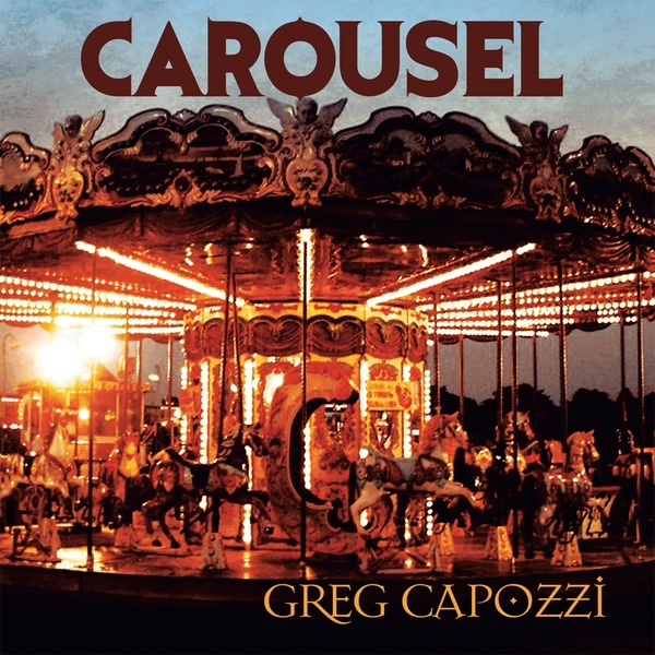 Carousel by Greg Capozzi album cover