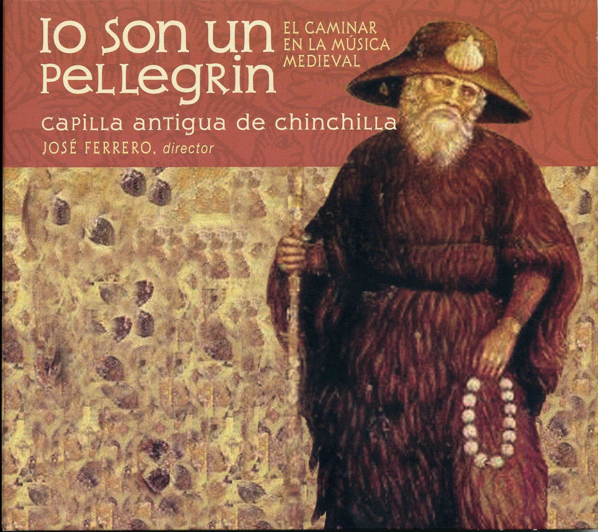 Io Son un Pellegrin by Capilla Antigua de Chinchilla & Jose Ferrero album cover