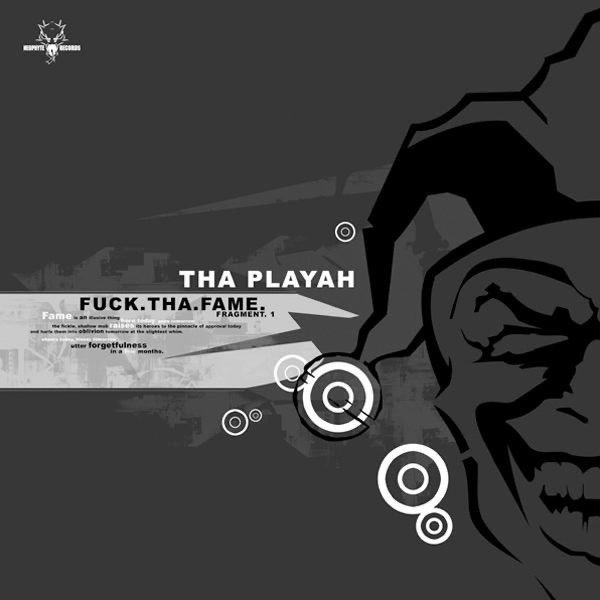 F**k Tha Fame by Tha Playah album cover