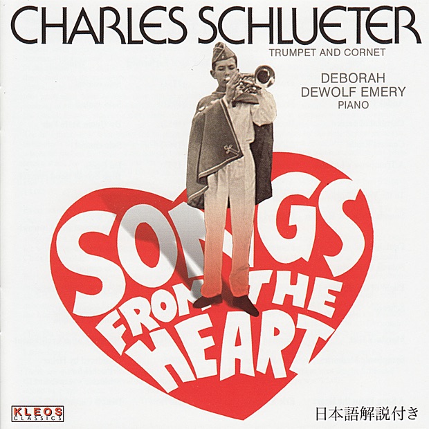 Songs from the Heart - Charles Schlueter Performs Losey, Bellstedt & Goedicke by Charles Schlueter & Deborah Dewolf Emerey album cover