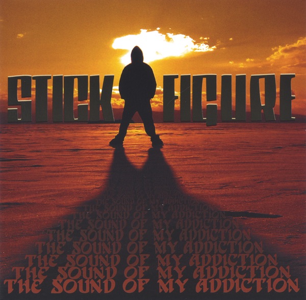 The Sound of my Addiction by Stick Figure album cover