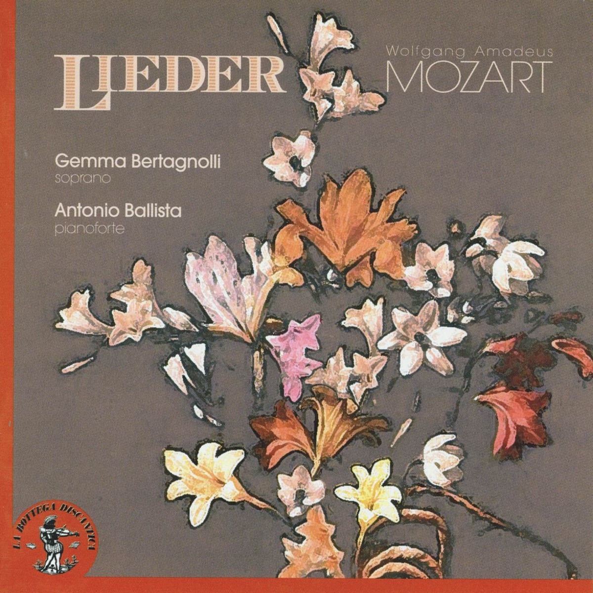 Wolfgang Amadeus Mozart: Lieder by Gemma Bertagnolli, Antonio Ballista & Avi Avital album cover