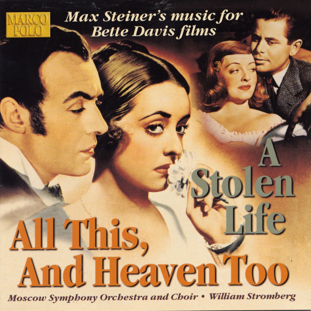 Steiner: All This, and Heaven Too, A Stolen Life by Moscow Symphony Chorus & William Stromberg album cover