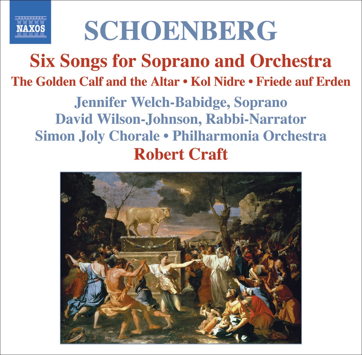 Schoenberg: 6 Orchestral Songs, Kol Nidre & Friede Auf Erden by David Wilson-Johnson, Philharmonia Orchestra & Robert Craft album cover